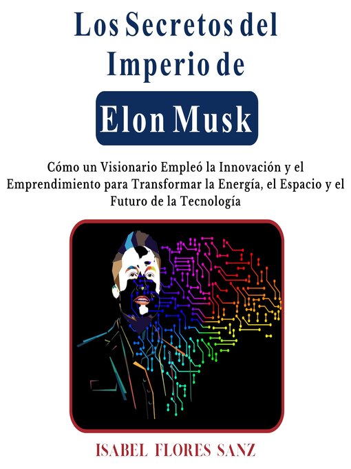Title details for Los Secretos del Imperio de Elon Musk by Isabel Flores Sanz - Available